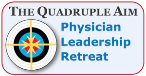 Quadruple-Aim-physician-leadership-retrea-2.jpg